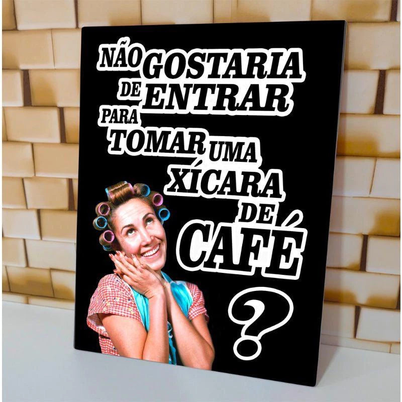 Placa Decorativa Dona Florinda Cantinho do Café