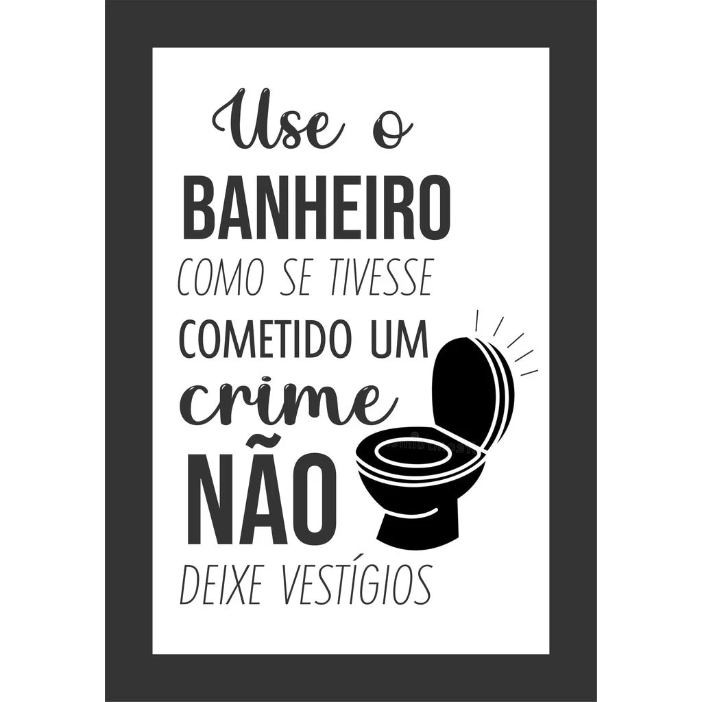 Placas Quadros Decorativas, Divertidas, Frases engraçadas, Banheiro