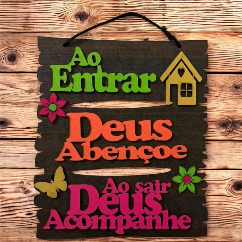 Placa Decorativa MDF AO ENTRAR DEUS ABENÇOE AO SAIR DEUS ACOMPANHE, EM CORES NEON VIVO